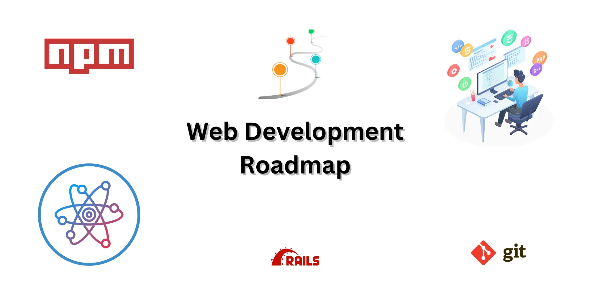 Web Development Roadmap: Choosing the Right Stack for Your Journey
